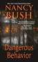 Dangerous Behavior by Nancy Bush - Paperback