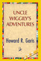 Uncle Wiggily's Adventure by Howard R Garis - Hardback