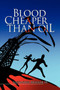 Blood Cheaper Than Oil by Alexander Jr Molnar - Hardback
