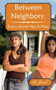 Between Neighbors : Every Secret Has A Price by R. Janel - Paperback