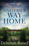 Another Way Home : A Chicory Inn Novel by Deborah Raney - Paperback