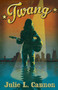 Twang by Julie L. Cannon - Paperback