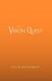 The Vision Quest by Colin Broadbent - Paperback