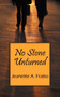 No Stone Unturned by Jeanette A Fratto - Paperback