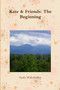 Kate & Friends: The Beginning by Emily McComiskey - Paperback