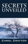 Secrets Unveiled by Carol Crayton - Paperback
