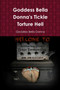 Goddess Bella Donna's Tickle Torture Hell by Goddess Bella Donna - Paperback