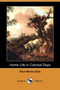 Home Life in Colonial Days (Dodo Press) by Alice Morse Earle - Paperback