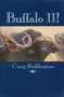 Buffalo II! : More Lessons Learned by Craig Boddington - Hardback