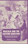 Dracula and the Eastern Question : British and French Vampire Narratives of the Nineteenth-Century Near East by M. Gibson - Paperback