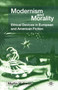 Modernism and Morality : Ethical Devices in European and American Fiction by M. Halliwell - Paperback
