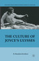 The Culture of Joyce's Ulysses by R. Kershner - Paperback
