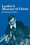 Manual of Chess by Emanuel Lasker - Paperback