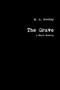 The Grave by M.L. Bradley - Paperback