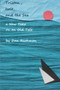 Tristan, Isolt, and the Sea: a New Take on an Old Tale by Dan Richman - Paperback
