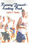 Running Forward-Looking Back by Lynn T Seely - Paperback