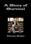 A Story of Survival by Donna M. Kshir - Paperback
