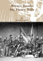 Always Ready, My Henry Rifle by John Bourgeois - Hardback