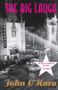 The Big Laugh: a Novel by John O'Hara - Hardback