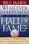 Whatever Happened to the Hall of Fame by Bill James - Paperback
