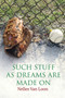 Such Stuff As Dreams Are Made On by Nelles Van Loon - Paperback