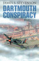 Dartmouth Conspiracy by James S Stevenson - Paperback