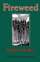Fireweed by Mildred Walker - Paperback Fireweed by Mildred Walker - Paperback