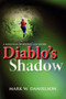 Diablo's Shadow by Mark W. Danielson - Paperback