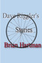 Dave Riggler's Stories by Brian Hartman - Paperback