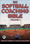 The Softball Coaching Bible, Volume I by National Fastpitch Coaches Association - Paperback