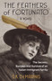 The Feathers of Fortunato : The Secrets, Success and Survival of an Italian Immigrant Family by S K DeMarinis - Paperback