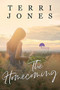 The Homecoming by Terri Jones - Paperback