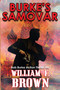 Burke's Samovar : Bob Burke Suspense Thriller #4 : 4 by William F Brown - Paperback