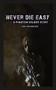 Never Die Easy : A Phantom Solider Story by Carl Michaelsen - Paperback