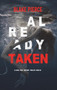 Already Taken (A Laura Frost FBI Suspense Thriller-Book 6) by Blake Pierce - Hardback