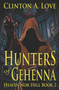 Hunters of Gehenna : 2 by Clinton Love - Paperback