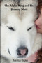 The Alpha King and his Human Mate by Melisa Bigler - Paperback