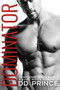 The Dominator : a dark mafia romance : 1 by DD Prince - Paperback
