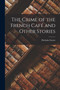 The Crime of the French Cafe and Other Stories by Nicholas Carter - Paperback