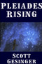 Pleiades Rising by Scott Gesinger - Paperback
