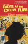 Three Days As the Crow Flies : A Novel by Danny Simmons - Paperback