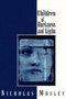 Children of Darkness and Light by Nicholas Mosley - Paperback