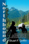 Northbound by Stuart F Griffin - Paperback