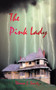 The Pink Lady by Theresa L. Sondys - Paperback
