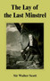 The Lay of the Last Minstrel by Sir Walter Scott - Paperback