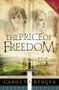 The Price of Freedom : 2 by Carol Umberger - Paperback