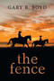 The Fence by Gary B Boyd - Paperback