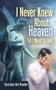 I Never Knew About Heaven Till I Went to Hell by Corstiaan Den Broeder - Paperback