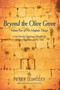Beyond the Olive Grove : Volume Two of the Magdala Trilogy: A Six-Part Epic Depicting a Plausible Life of Mary Magdalene and Her Times by Longley Peter Longley - Paperback