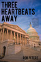 Three Heartbeats Away by Peters Rob Peters - Paperback